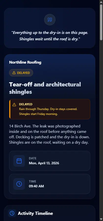 Phone screenshot of a Northline Roofing job. Status is Delayed, with the reason that rain holds the shingles until Friday morning.